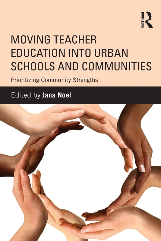 Moving Teacher Education into Urban Schools and Communities: Prioritizing Community Strengths - Image 1