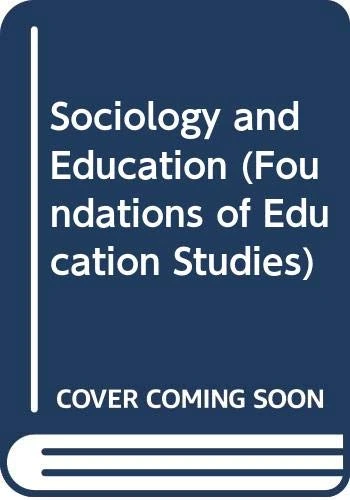 Sociology and Education (Foundations of Education Studies)