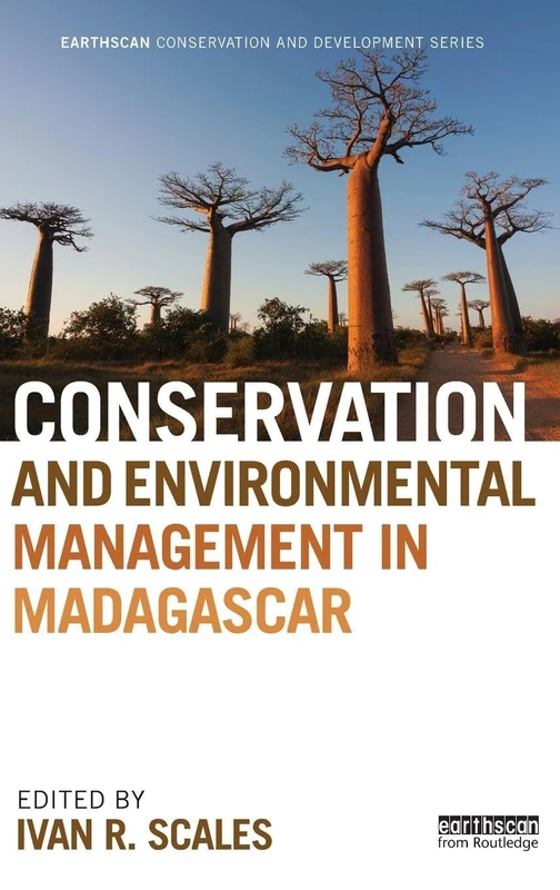 Conservation and Environmental Management in Madagascar (Earthscan Conservation and Development)