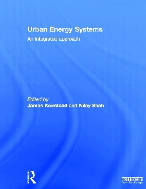 Routledge Urban Energy Systems: An Integrated Approach Book
