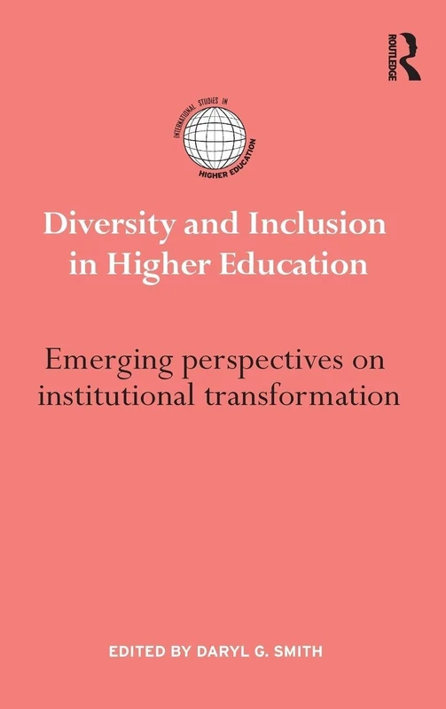 Routledge Diversity and Inclusion in Higher Education Book