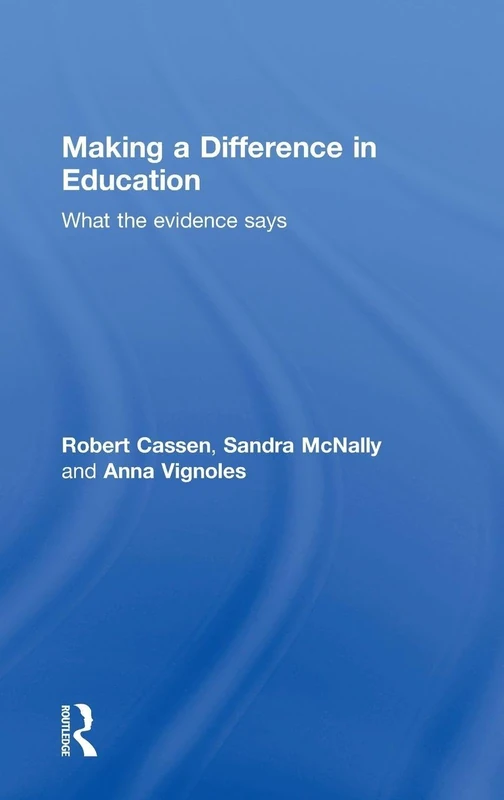 Routledge - Making a Difference in Education: What the Evidence Says