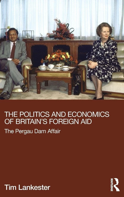Routledge - The Politics and Economics of Britain's Foreign Aid
