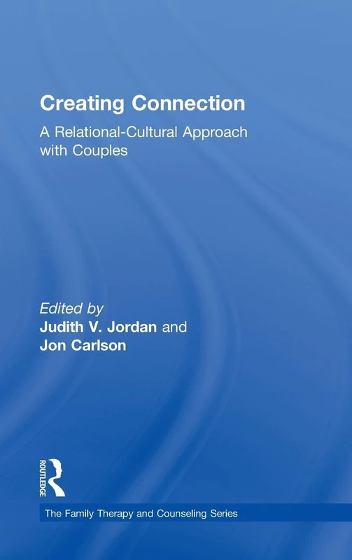 Routledge Creating Connection: Relational-Cultural Therapy Book - Image 1