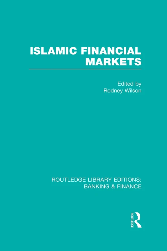 Routledge Islamic Financial Markets - Banking & Finance Book