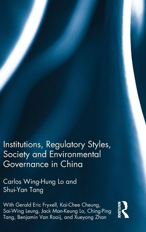Routledge - Institutions, Regulatory Styles, and China Governance