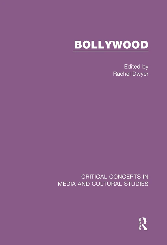 Bollywood (Critical Concepts in Media and Cultural Studies)
