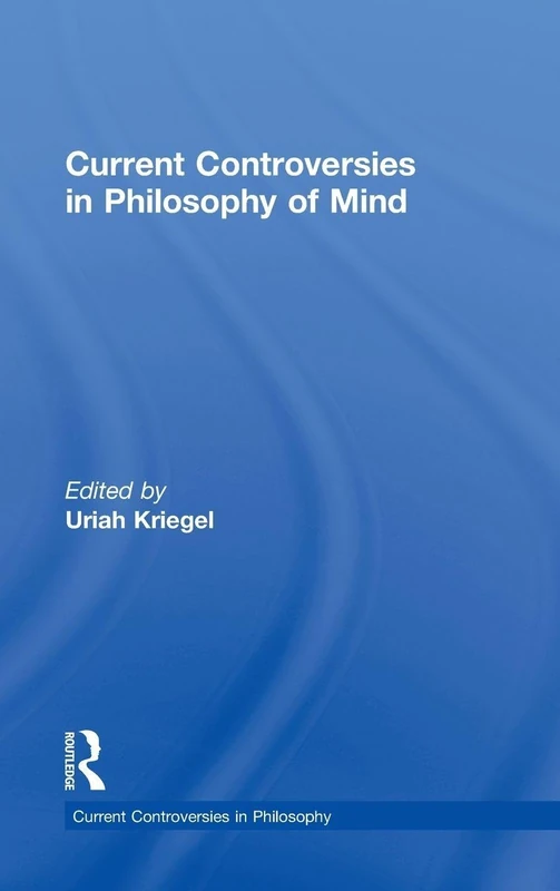 Current Controversies in Philosophy of Mind