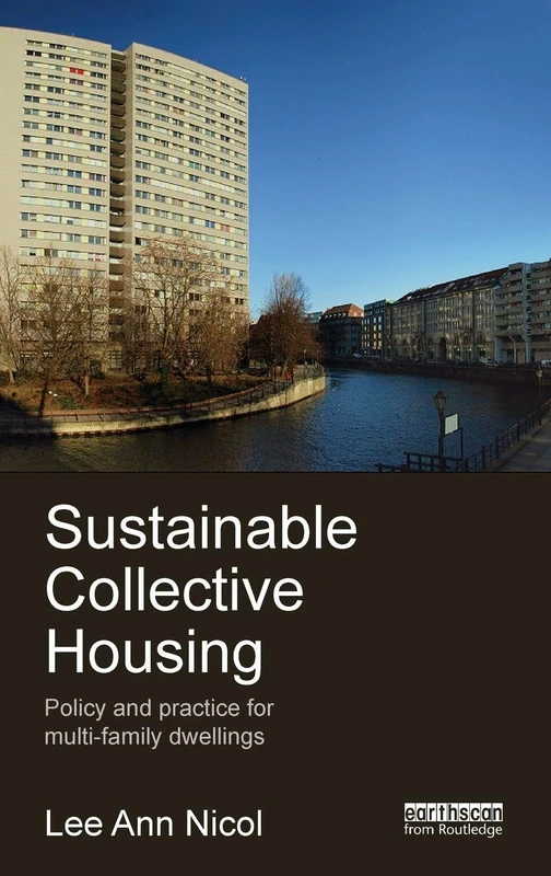 Routledge Sustainable Collective Housing - Policy and Practice
