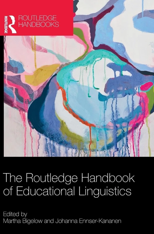 The Routledge Handbook of Educational Linguistics (Routledge Handbooks in Applied Linguistics)
