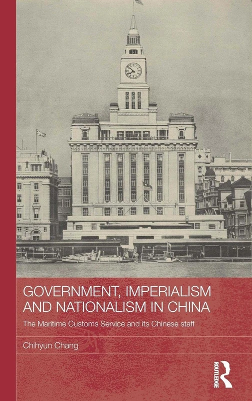 Routledge: Government, Imperialism and Nationalism in China