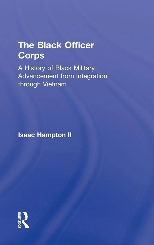 Routledge - The Black Officer Corps History Book - Image 1