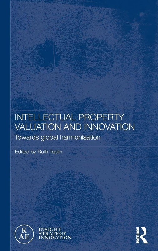 Routledge Intellectual Property Valuation and Innovation Book