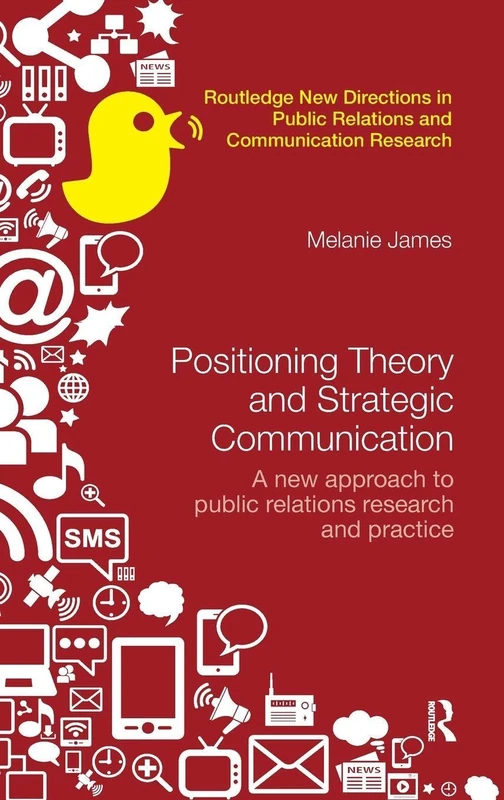 Routledge Positioning Theory and Strategic Communication Book