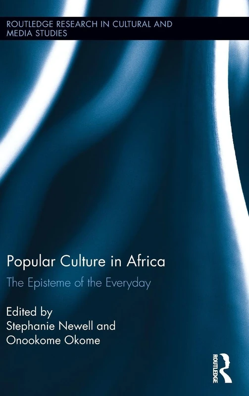 Routledge Popular Culture in Africa - Cultural Studies Book