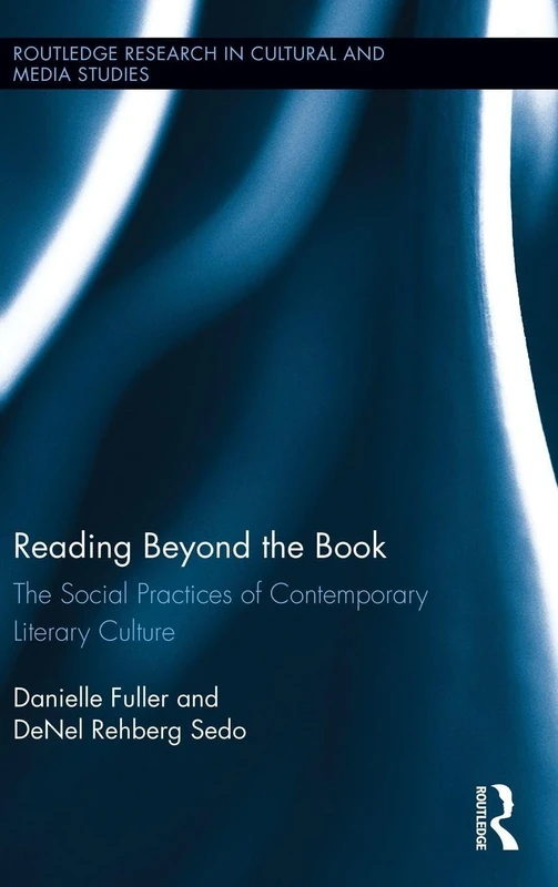 Routledge Reading Beyond the Book - Literary Culture Studies