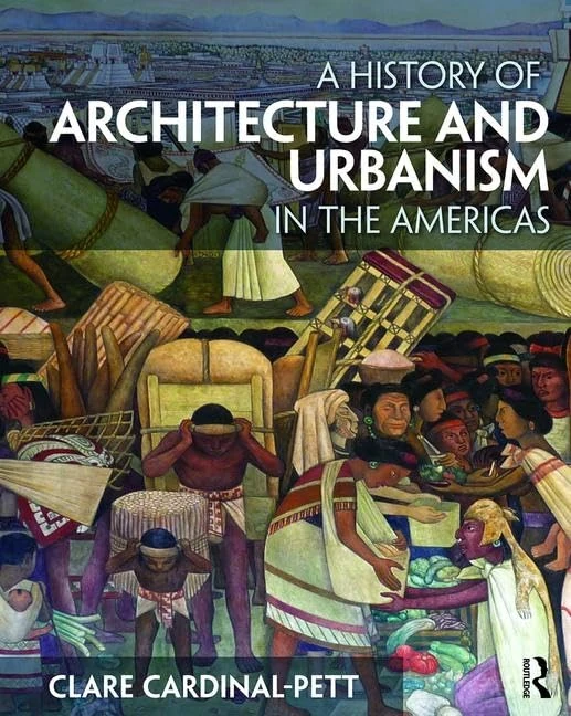 A History of Architecture and Urbanism in the Americas - Image 1