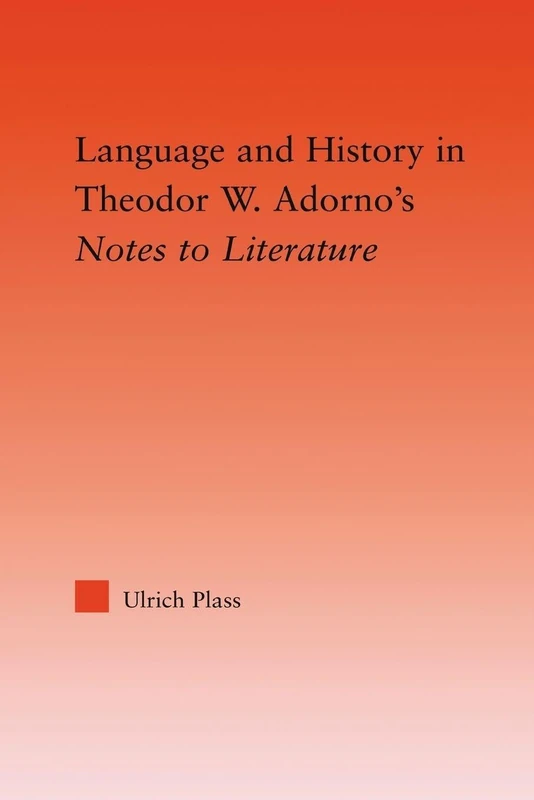 Language and History in Adorno's Notes to Literature (Studies in Philosophy)