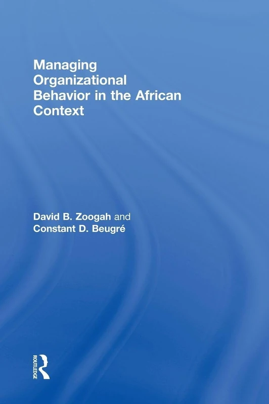 Routledge - Managing Organizational Behavior in the African Context