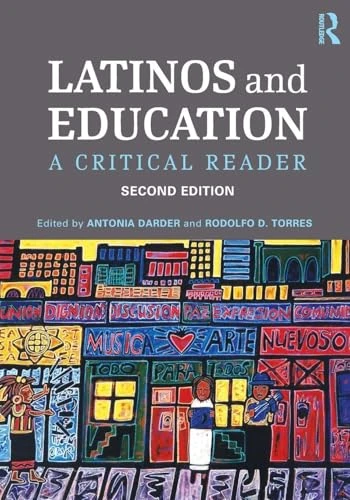 Latinos and Education: A Critical Reader