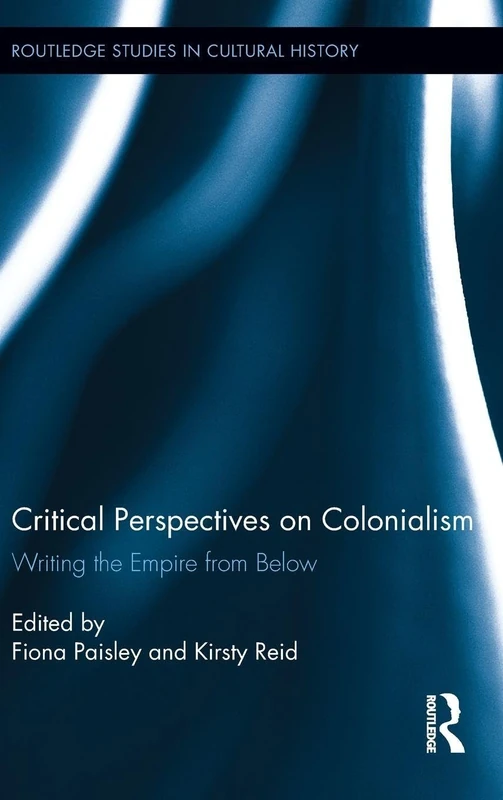 Routledge Critical Perspectives on Colonialism Book