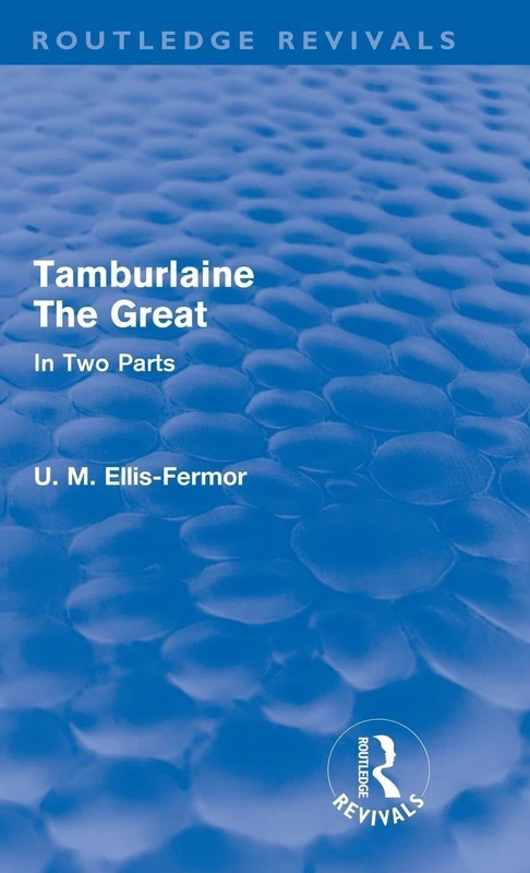 Routledge Tamburlaine the Great (Routledge Revivals) - Books