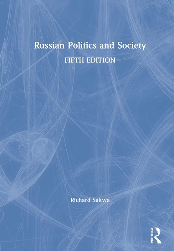 Routledge Russian Politics and Society - Fifth Edition