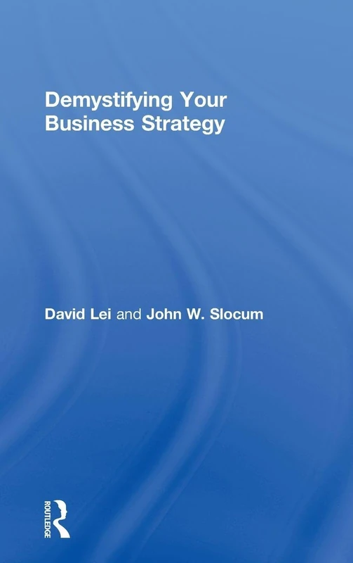 Demystifying Your Business Strategy