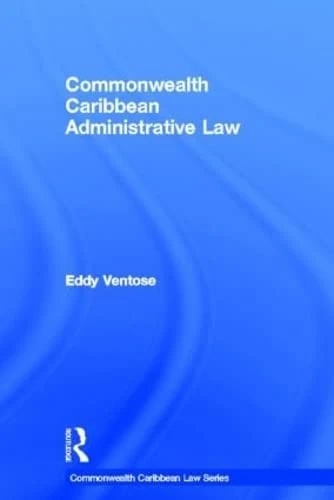 Routledge Commonwealth Caribbean Administrative Law Book