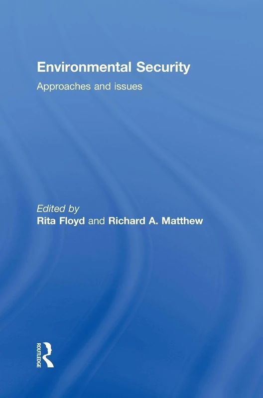 Environmental Security: Approaches and Issues