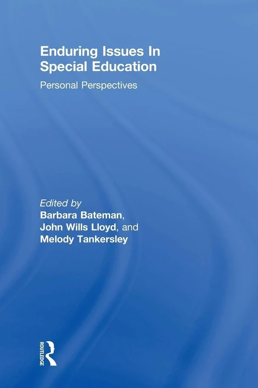 Enduring Issues In Special Education: Personal Perspectives