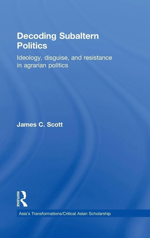 Routledge Decoding Subaltern Politics - Agrarian Politics Book