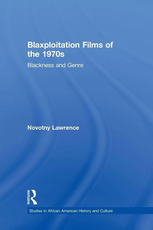 Blaxploitation Films of the 1970s: Blackness and Genre (Studies in African American History and Culture) - Image 1