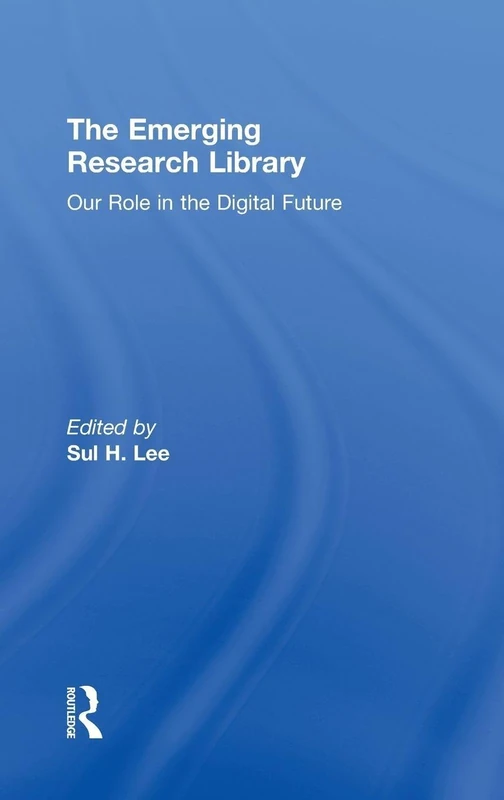 The Emerging Research Library: Our Role in the Digital Future