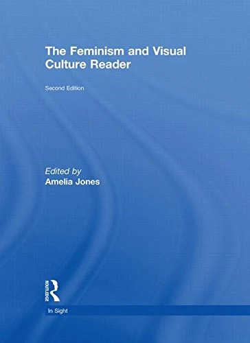 Routledge - The Feminism and Visual Culture Reader (2nd Edition)