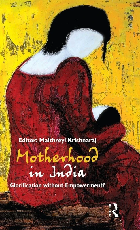 Routledge Motherhood in India - Sociology and Anthropology Book