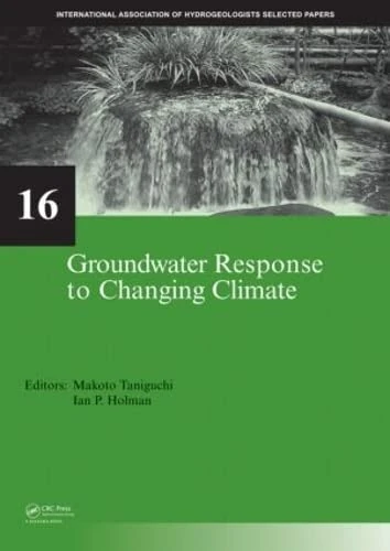 Groundwater Response to Changing Climate (IAH - Selected Papers on Hydrogeology)