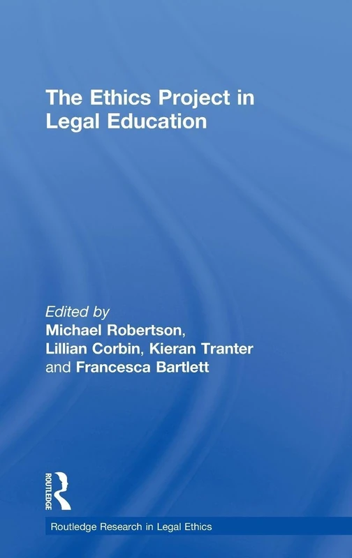 Routledge The Ethics Project in Legal Education Book