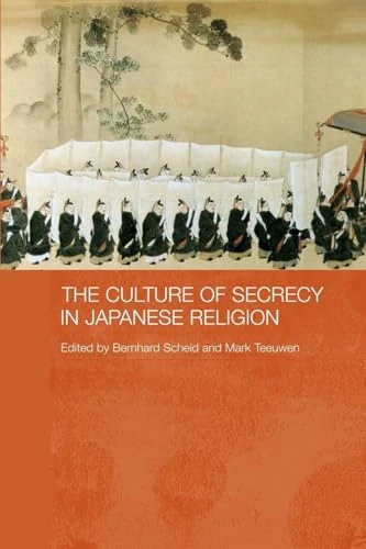 The Culture of Secrecy in Japanese Religion