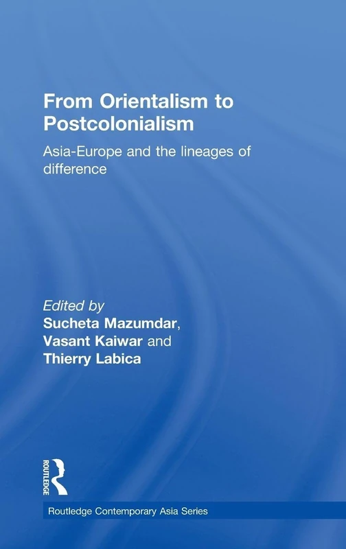 Routledge From Orientalism to Postcolonialism - Asia History Book