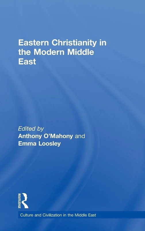 Routledge - Eastern Christianity in the Modern Middle East