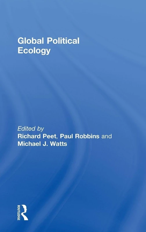 Routledge Global Political Ecology - Academic Research Volume
