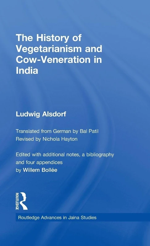 The History of Vegetarianism and Cow-Veneration in India (Routledge Advances in Jaina Studies) - Image 1