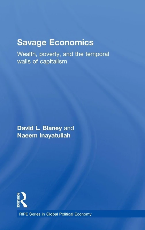 Routledge Savage Economics - Wealth, Poverty and Capitalism