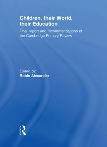 Routledge - Children, their World, their Education Book
