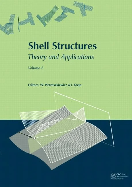 Shell Structures: Theory and Applications (Vol. 2): Proceedings of the 9th SSTA Conference, Jurata, Poland, 14-16 October 2009 - Image 1