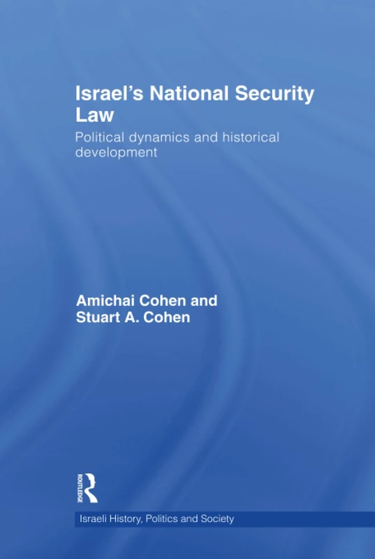 Routledge - Israel's National Security Law and Politics