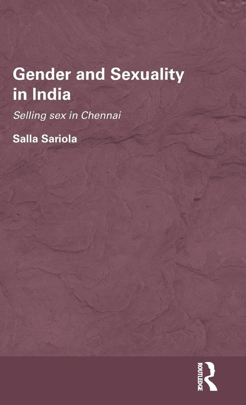 Routledge Gender and Sexuality in India - Chennai Study