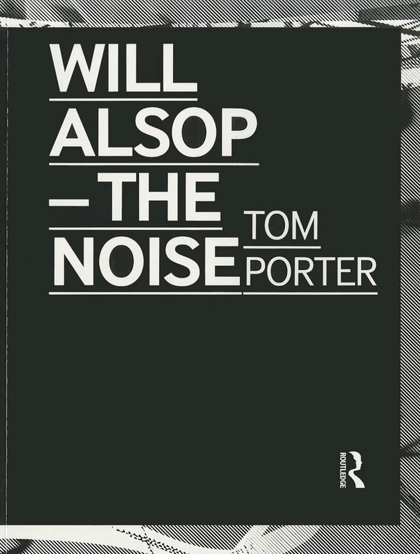 Will Alsop: The Noise