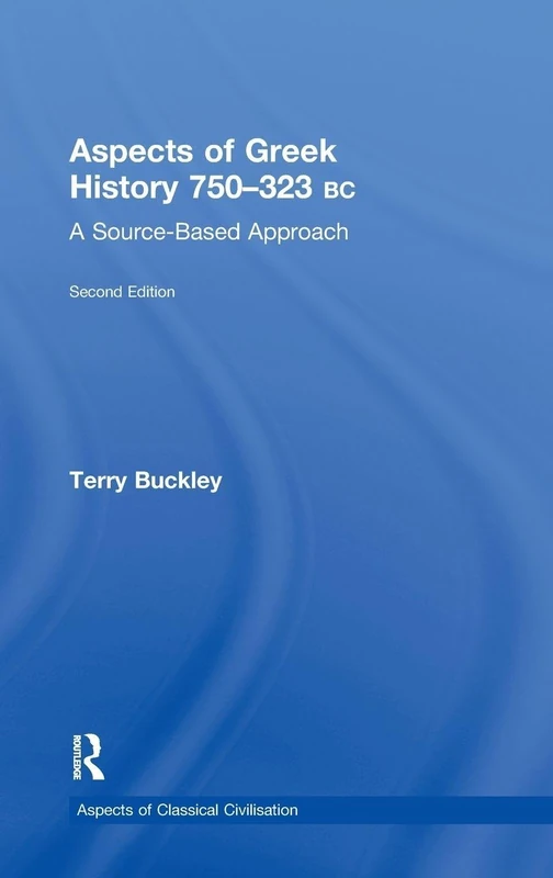 Routledge Aspects of Greek History 750-323BC - Textbook
